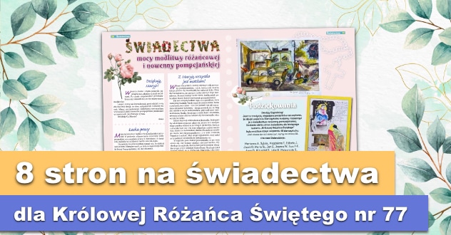 8 stron na świadectwa dla Królowej Różańca Świętego nr 77